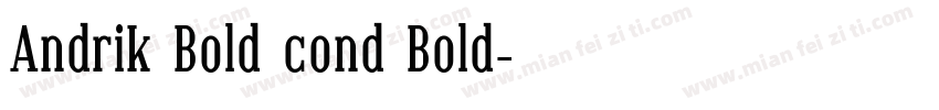 Andrik Bold cond Bold字体转换